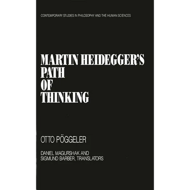 Martin Heidegger's Path of Thinking