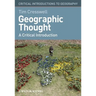 Geographic Thought: A Critical Introduction