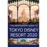 The Independent Guide to Tokyo Disney Resort 2020