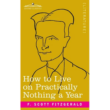 How to Live on Practically Nothing a Year