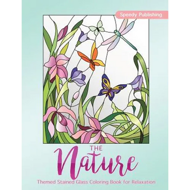 The Nature-Themed Stained Glass Coloring Book for Relaxation