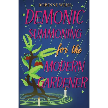 Demonic Summoning for the Modern Gardener