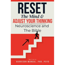 RESET THE MIND & Adjust Your Thinking