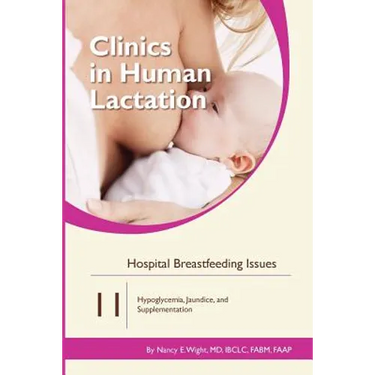 Hospital Breastfeeding Issues: Hypoglycemia, Jaundice, and Supplementation