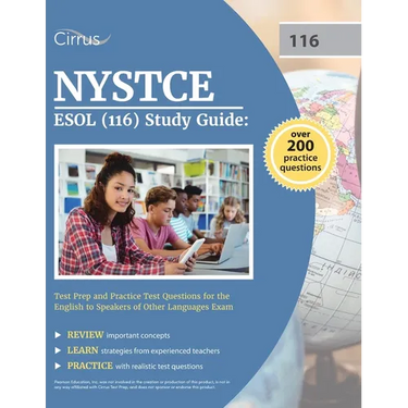 NYSTCE ESOL (116) Study Guide: Test Prep and Practice Test Questions for the English to Speakers of Other Languages Exam