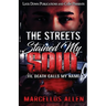 The Streets Stained My Soul: 'Til Death Calls My Name