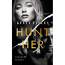 Hunt Her