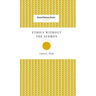 Ethics Without the Sermon