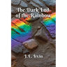 The Dark End of the Rainbow