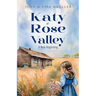 Katy of Rose Valley: A New Beginning