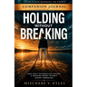 Holding Without Breaking: Companion Journal