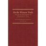 On the Western Trails: The Overland Diaries of Washington Peck Volume 22
