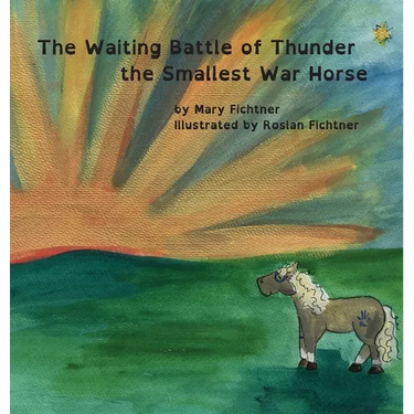 The Waiting Battle of Thunder the Smallest War Horse