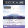 Precepts For Life Study Companion: The King, His Kingdom, and Me (Matthew)