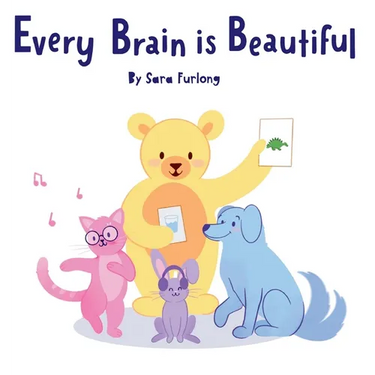 Every Brain is Beautiful