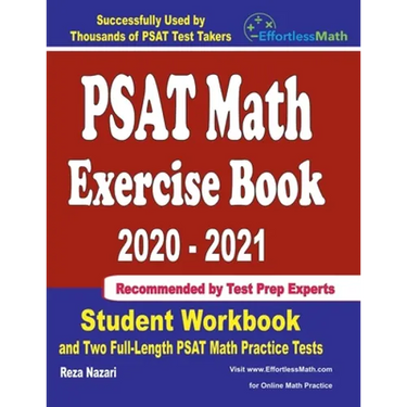 PSAT Math Exercise Book 2020-2021: Student Workbook and Two Full-Length PSAT Math Practice Tests