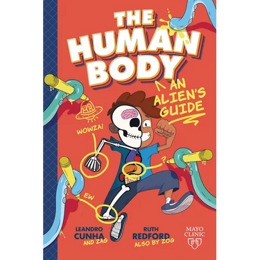 The Human Body: An Alien's Guide