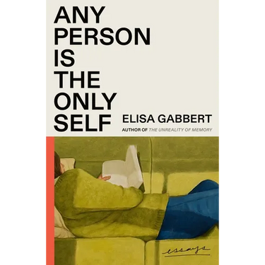 Any Person Is the Only Self: Essays