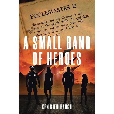 A Small Band of Heroes