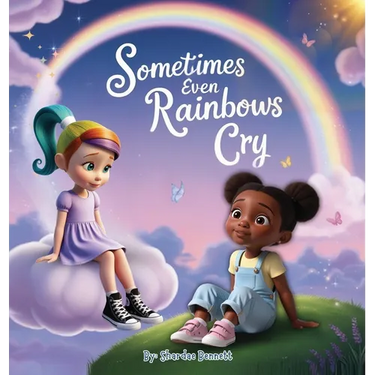 Sometimes even Rainbows Cry