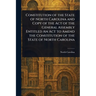 Constitution of the State of North Carolina and Copy of the Act of the General Assembly Entitled An Act to Amend the Constitution of the State of Nort