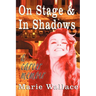 On Stage & In Shadows: a career memoir