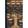 The Ashbridge Book; Relating to Past and Present Ashbridge Families in America