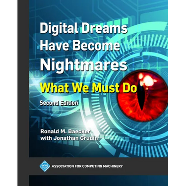Digital Dreams Have Become Nightmares: What We Must Do