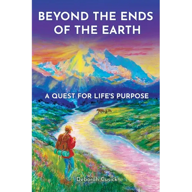Beyond the Ends of the Earth: A Quest for Life's Purpose