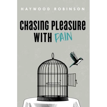 Chasing Pleasure with Pain
