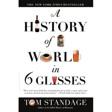 A History of the World in 6 Glasses
