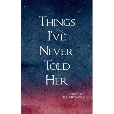 Things I've Never Told Her