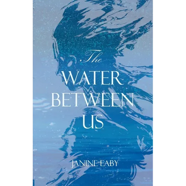 The Water Between Us