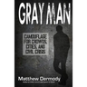Gray Man: Camouflage for Crowds, Cities, and Civil Crisis