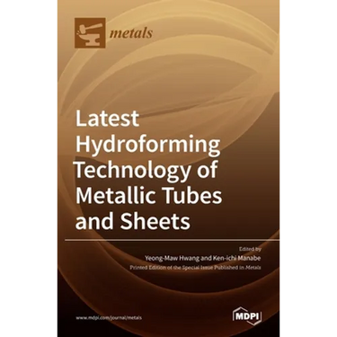 Latest Hydroforming Technology of Metallic Tubes and Sheets