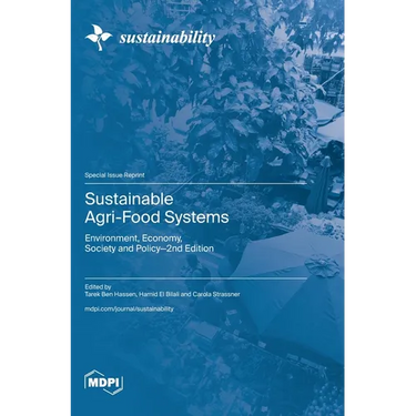 Sustainable Agri-Food Systems: Environment, Economy, Society and Policy-2nd Edition