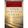 Your Spiritual Power: A Collection of Inspirational Writings