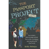 The Passport Project: Two Sisters Ditch Middle School for a Life-Changing Journey Around the World