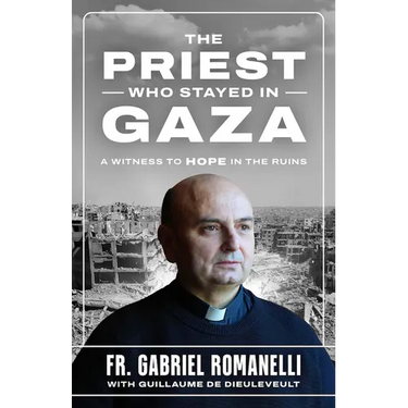 The Priest Who Stayed in Gaza: A Witness to Hope in the Ruins