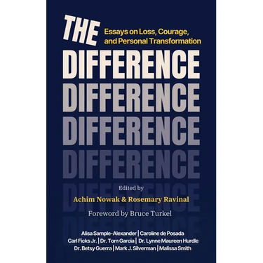 The Difference: Essays on Loss, Courage, and Personal Transformation