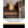 Practical System of Book-Keeping