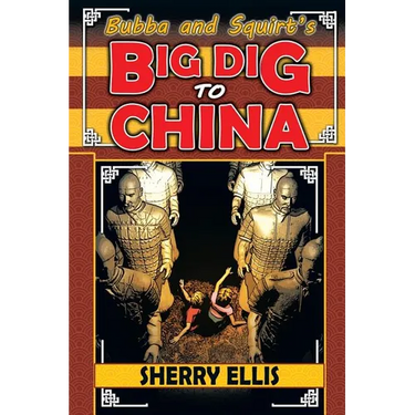 Bubba and Squirt's Big Dig to China