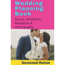 Wedding Planning Book: Duties, Checklists, Reception & Photography
