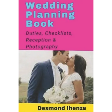 Wedding Planning Book: Duties, Checklists, Reception & Photography