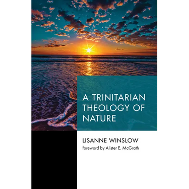 A Trinitarian Theology of Nature