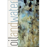 Oil and Water
