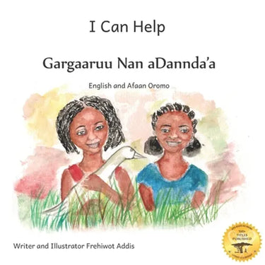 I Can Help: A Fable About Kindness in Afaan Oromo and English