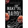 Make Me, Daddy: Discreet Special Edition