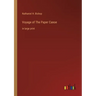 Voyage of The Paper Canoe: in large print