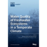 Water Quality of Freshwater Ecosystems in a Temperate Climate